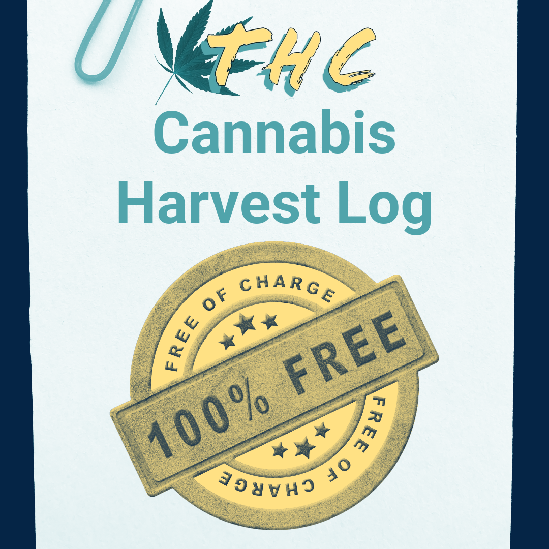 free cannabis harvest log