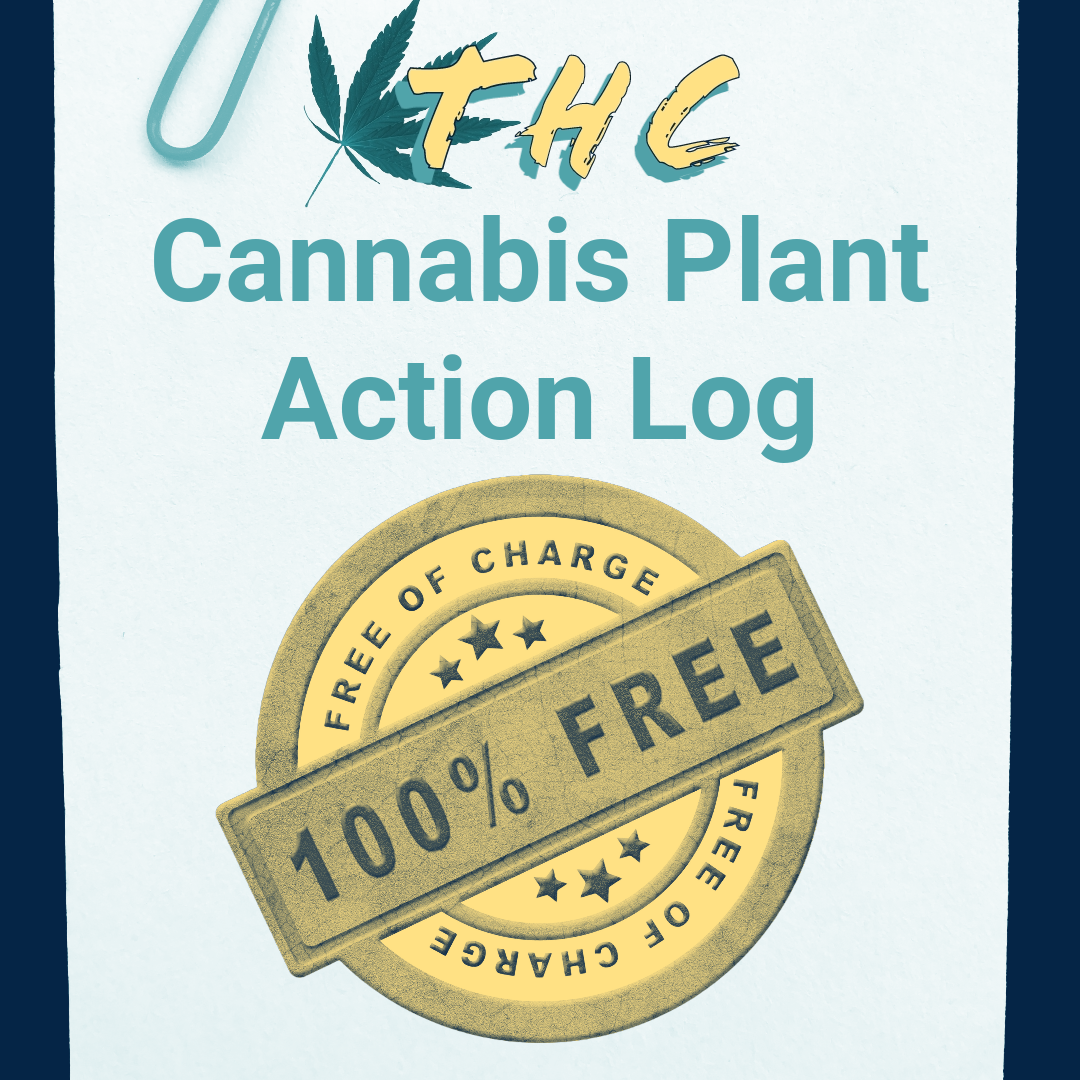 Free Cannabis Plant Action Log