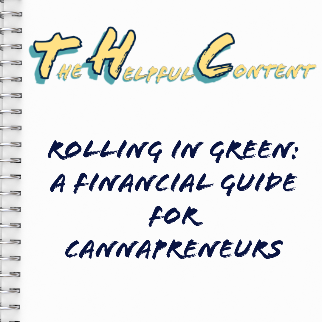 Rolling in Green: A Financial Guide for Cannapreneurs