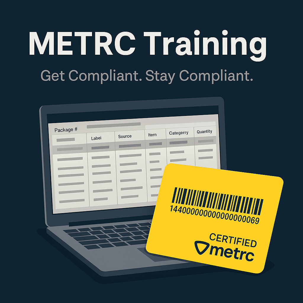 Mastering METRC: Essential METRC Training for Cannabis Compliance